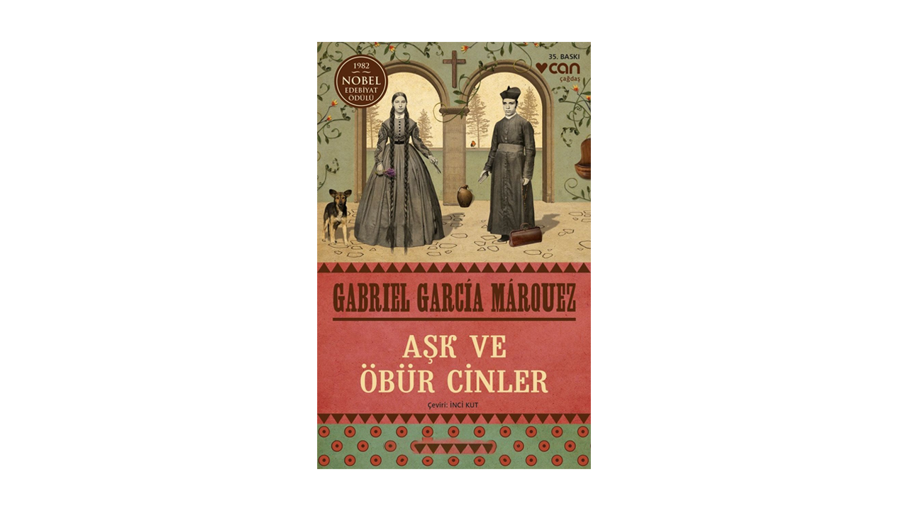 Aşk ve Öbür Cinler- Gabriel Garcia Marquez