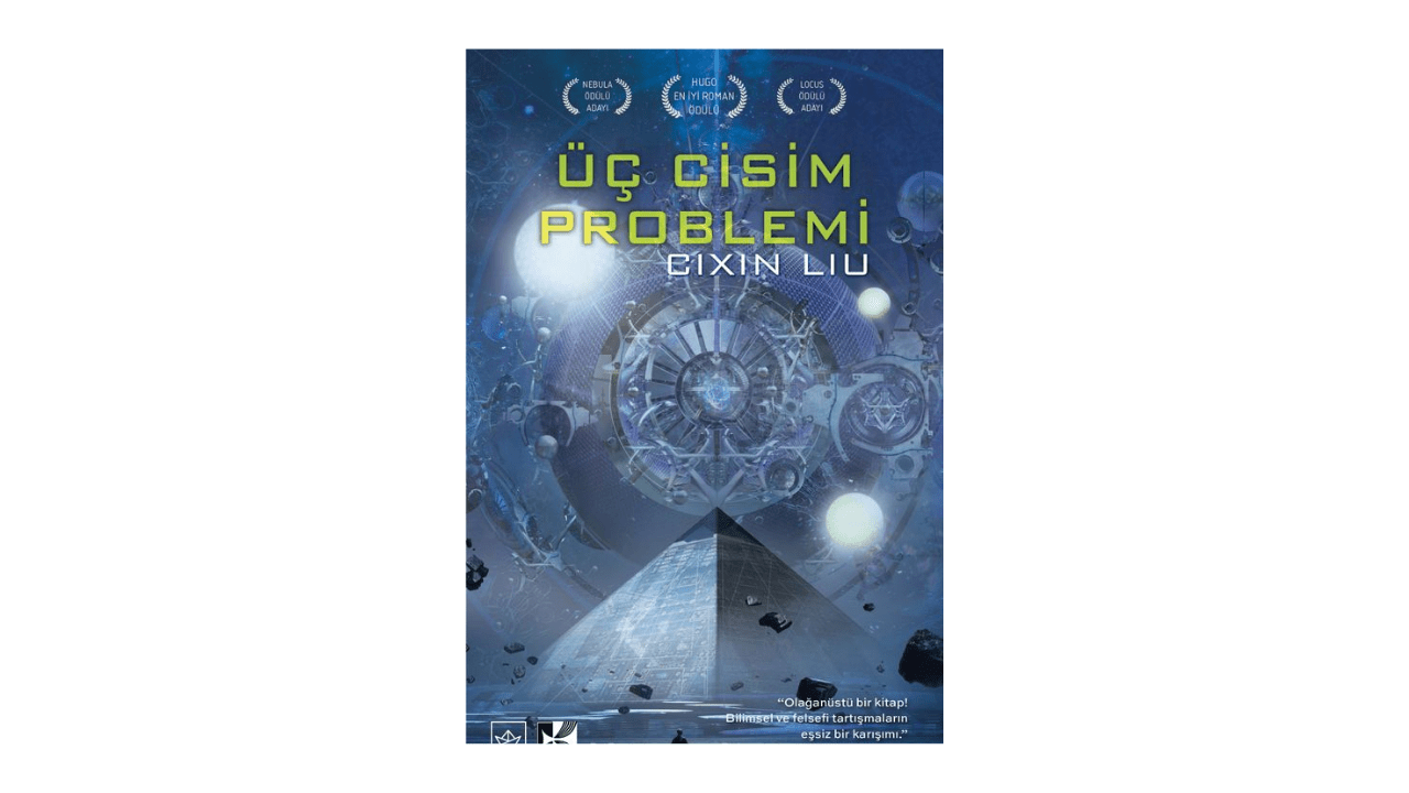 Üç Cisim Problemi- Cixin Liu