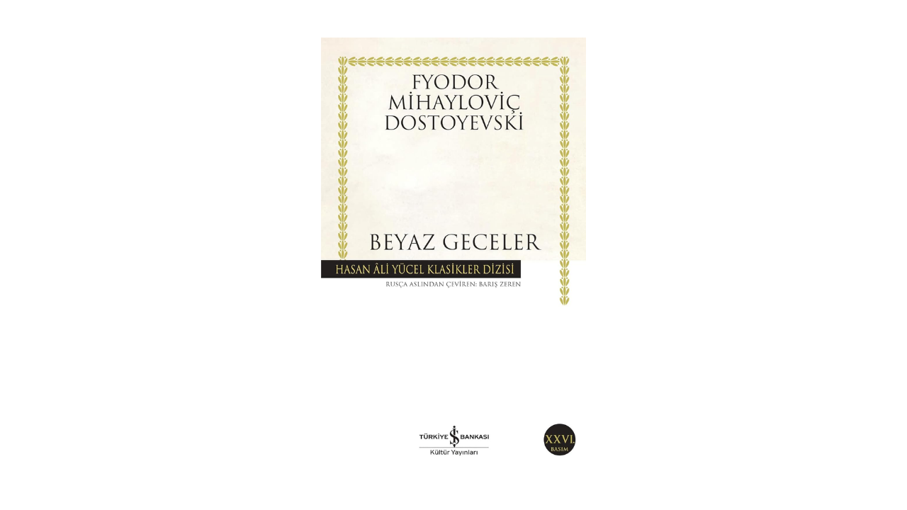 Beyaz Geceler- Fyodor Mihayloviç Dostoyevski