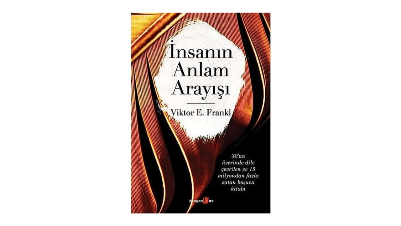 İnsanın Anlam Arayışı- Viktor Emil Frankl