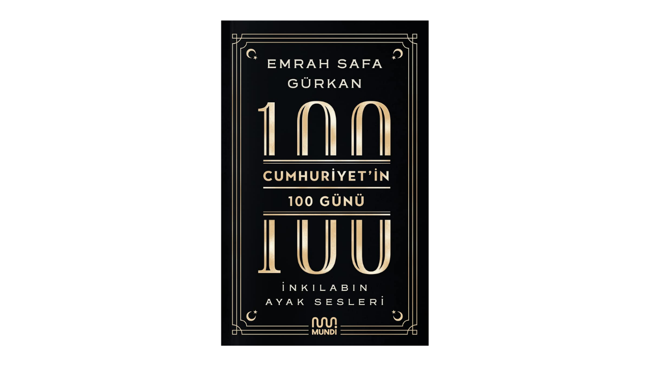 Cumhuriyet'in 100 Günü- İnkılabın Ayak Sesleri- Emrah Safa Gürkan