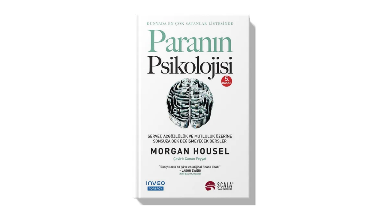 Paranın Psikolojisi: Servet, Açgözlülük ve Mutluluk Üzerine Sonsuza Dek Değişmeyecek Dersler- Morgan Housel