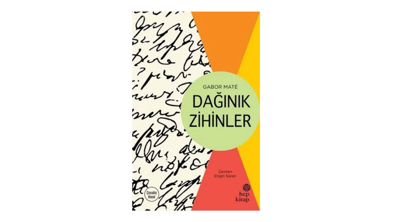 Dağınık Zihinler- Gabor Mate