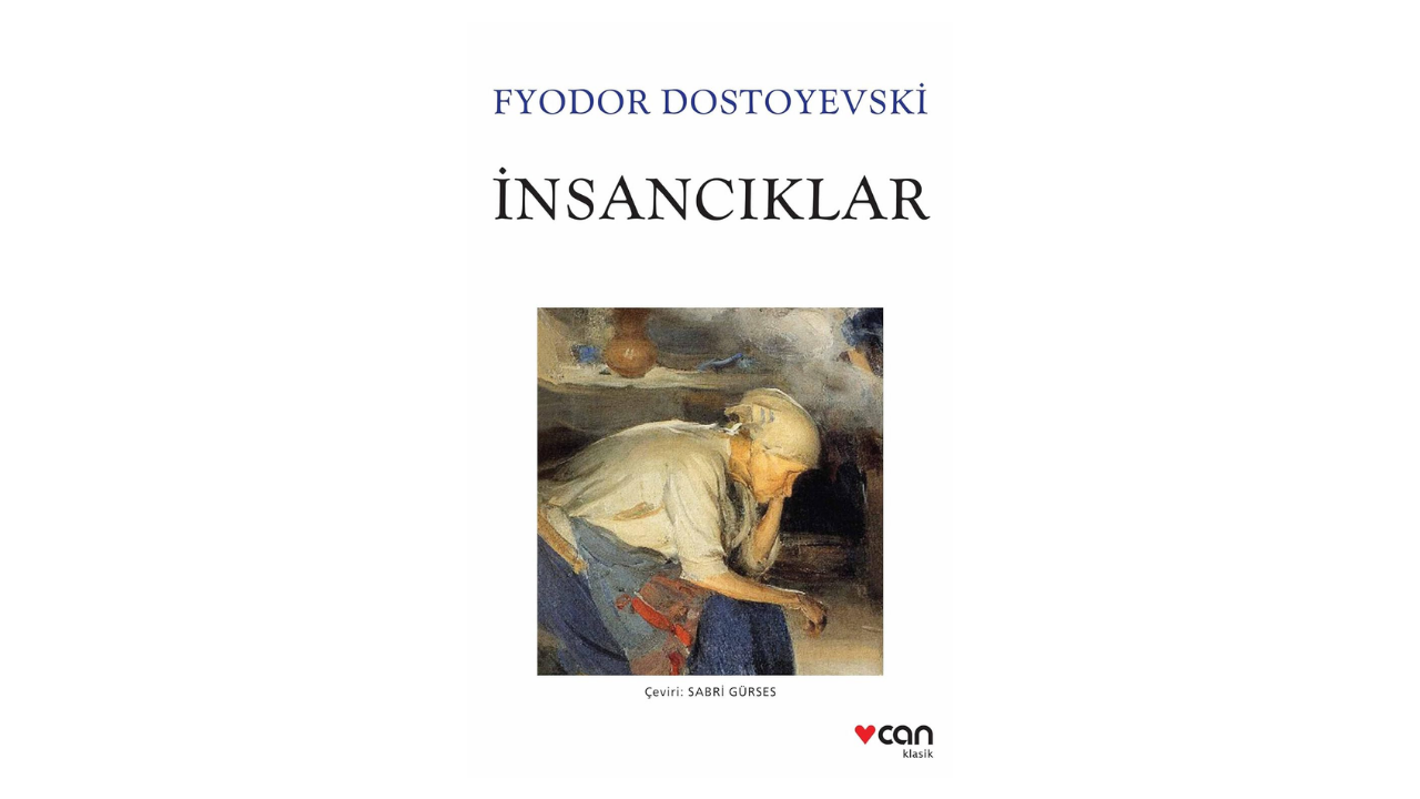 İnsancıklar- Fyodor Mihayloviç Dostoyevski