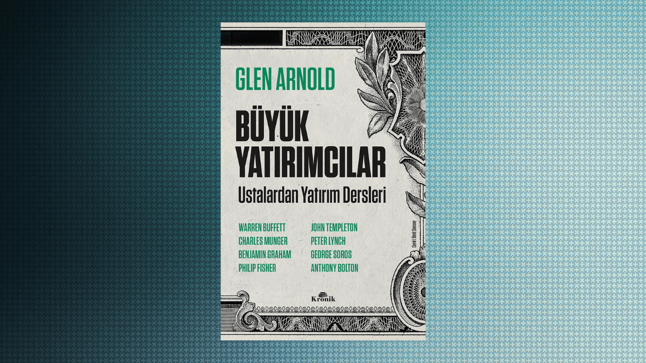 Büyük Yatırımcılar: Ustalardan Yatırım Dersleri- Glen Arnold