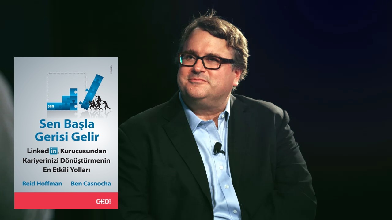 Reid Hoffman Sen Başla gerisi gelir kitap