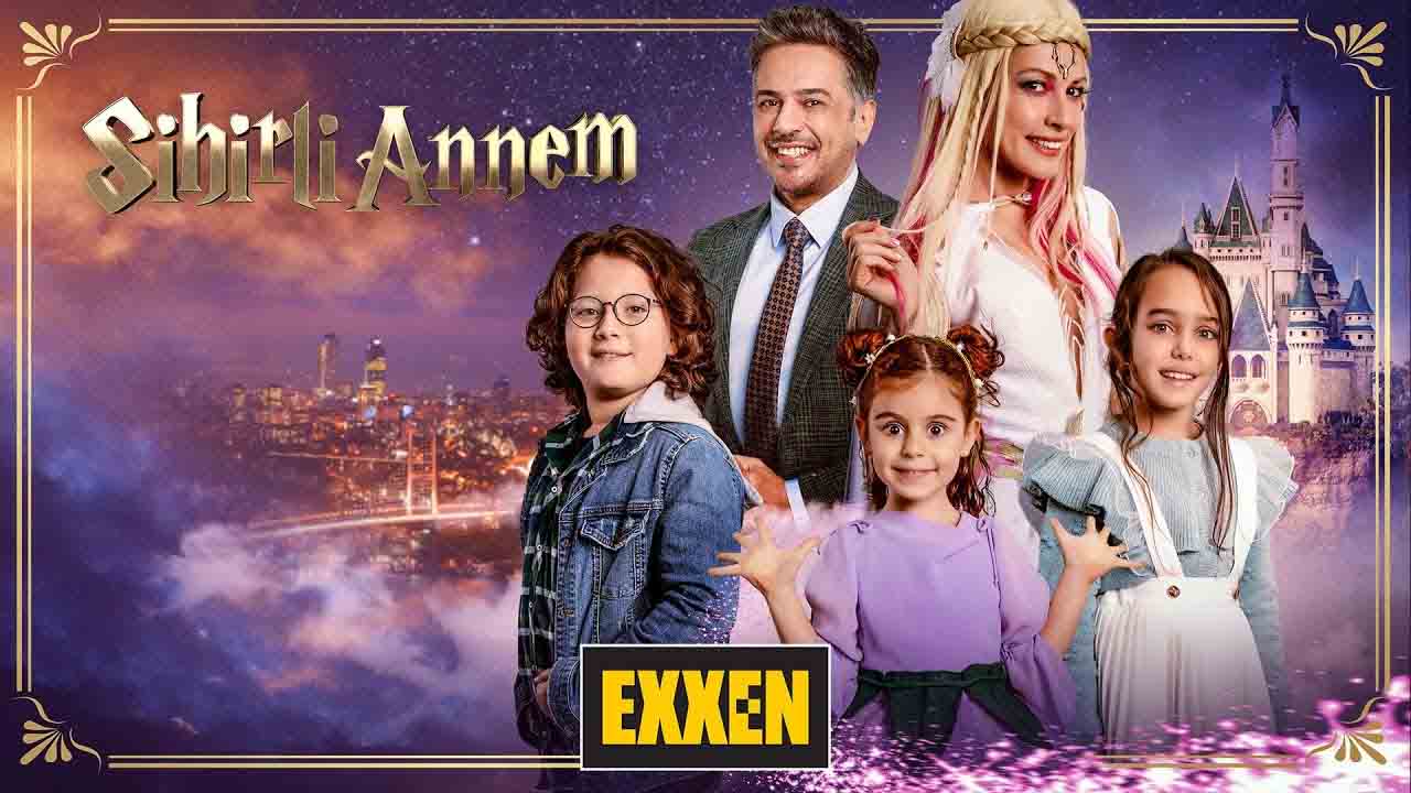 Exxen’in Çok Konuşulan ’Sihirli Annem’ Dizisinin Fragmanı Yayımlandı