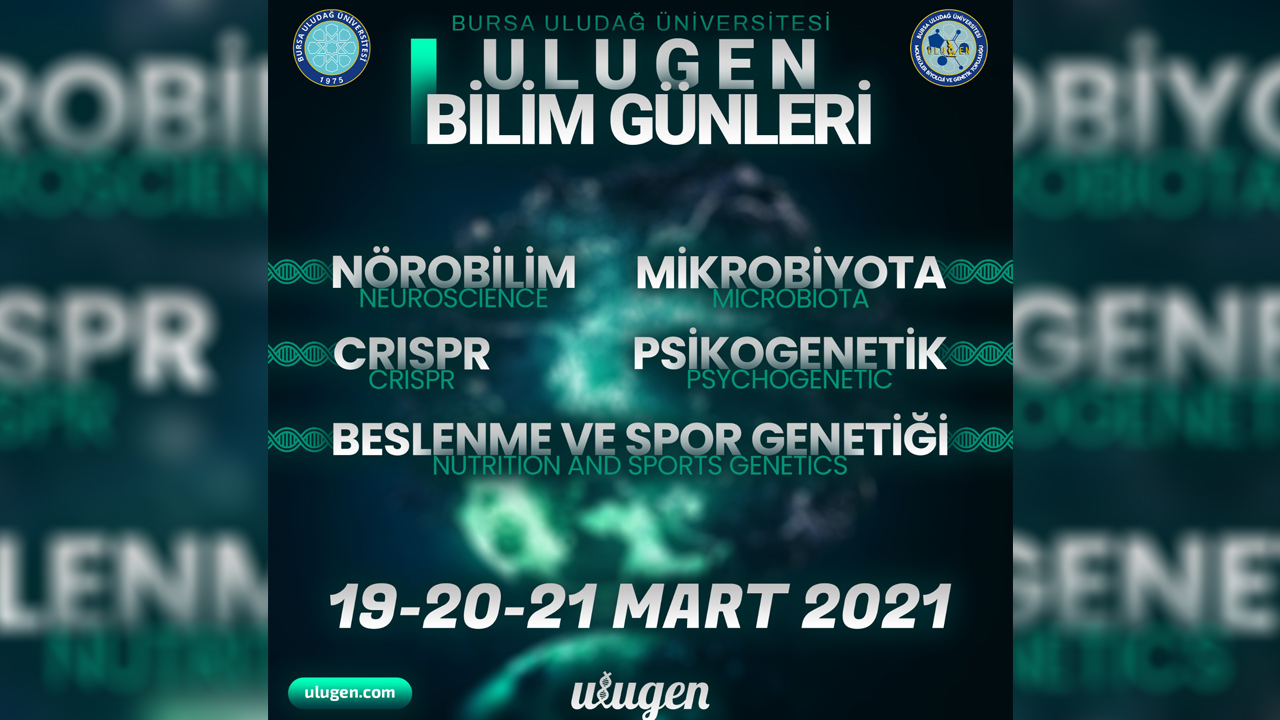 1. Ulugen Bilim Günleri, 19 Mart’ta Başlıyor