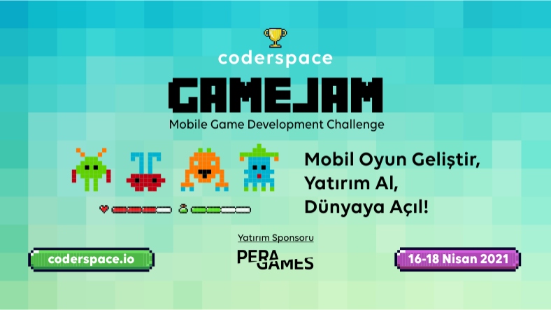 Coderspace GAMEJAM, 16-18 Nisan’da Oyun Geliştirme Tutkunlarını Ağırlayacak