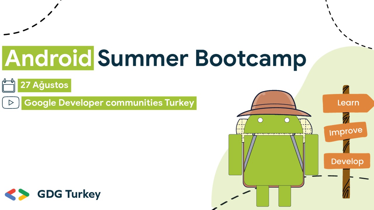 Google Geliştirici Grupları Tarafından Düzenlenen ’Android Summer Bootcamp’ Başladı!