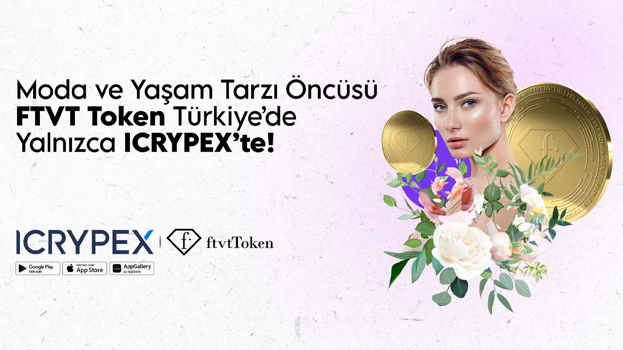 Moda Devi Fashion TV ile ICRYPEX Anlaştı: FTVT Token, Kripto Para Borsasında Ön Satışa Sunuldu!