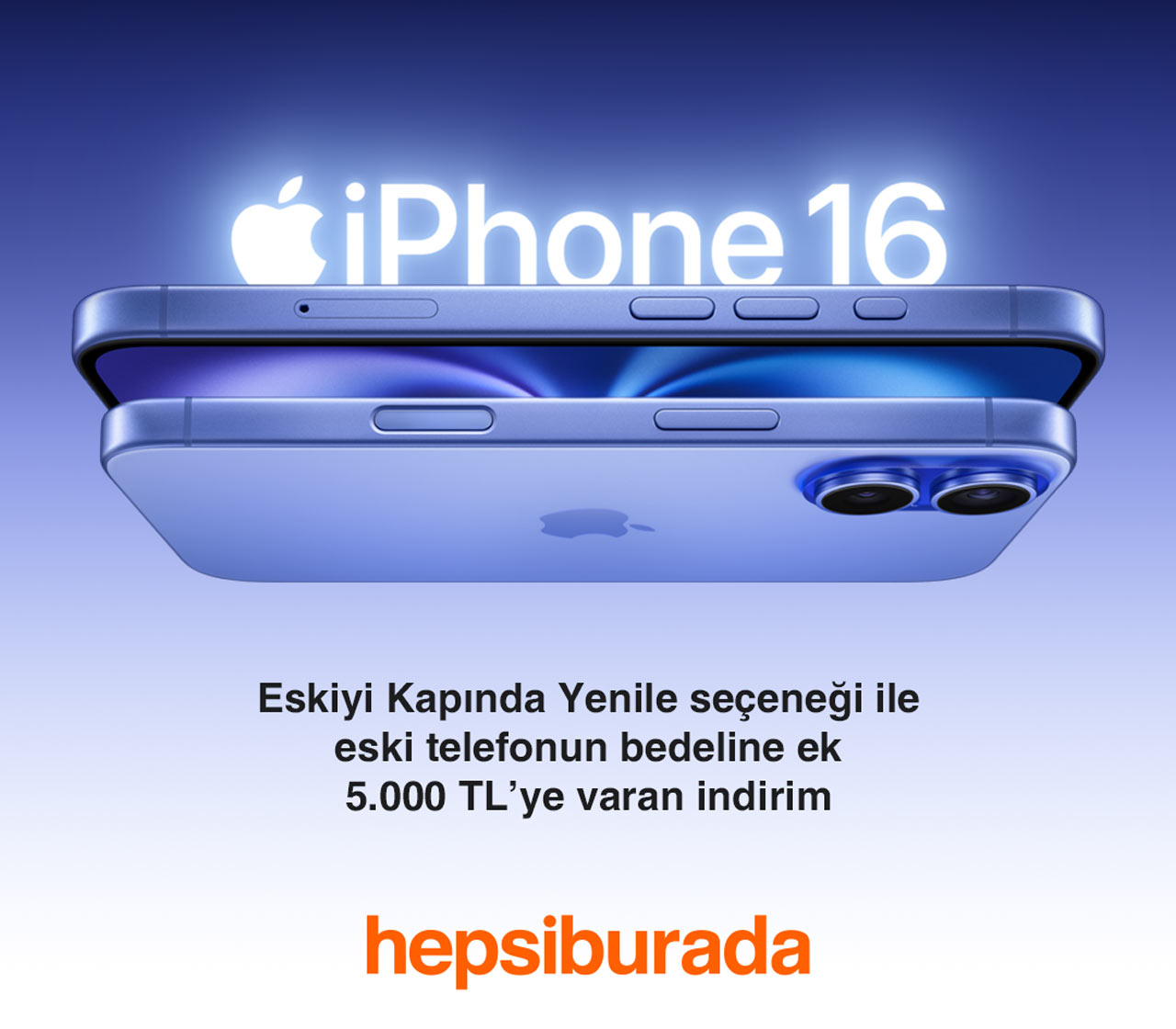 iPhone 16 ve iPhone 16 Pro Ailesi Özel Fırsatlarla Hepsiburada’da Satışa Sunuldu