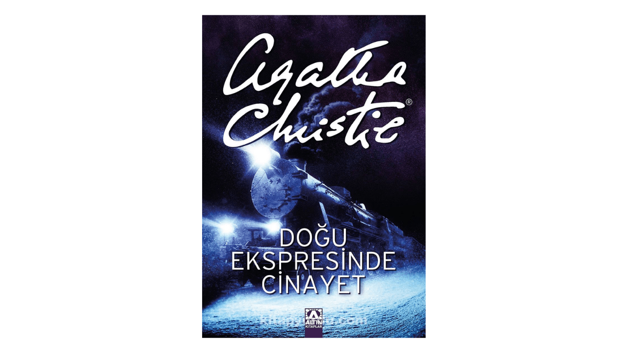 Doğu Ekspresinde Cinayet- Agatha Christie