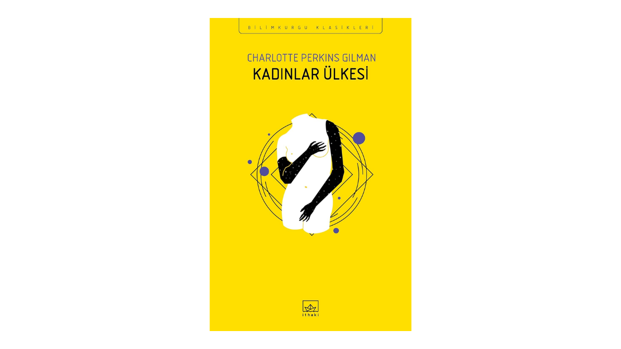 Kadınlar Ülkesi- Charlotte Perkins Gilman