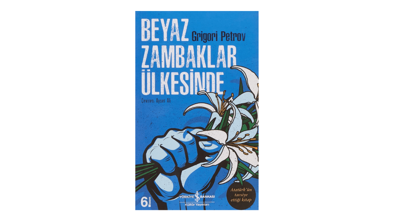 Beyaz Zambaklar Ülkesinde 