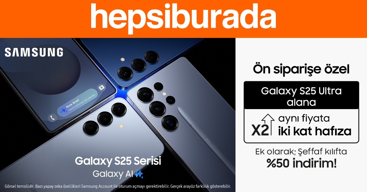 Samsung Galaxy S25 Serisi Lansmana Özel Fırsatlarla Hepsiburada’da